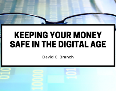 Keeping Your Money Safe in the Digital Age
