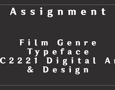 Assignment: Film Genre Typeface