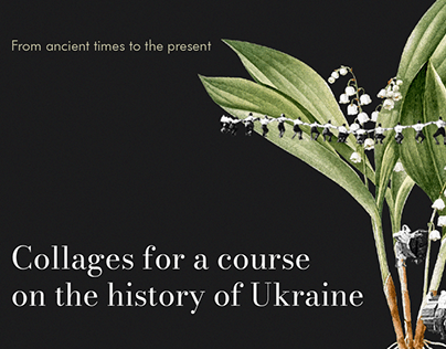 Collages for a course on the history of Ukraine
