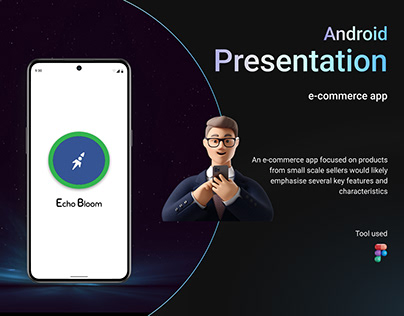 Android Presentation - E-commerce app (Echo-Bloom)