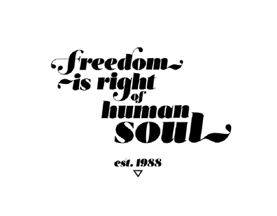 FREEDOM IS RIGHT OF HUMAN SOUL