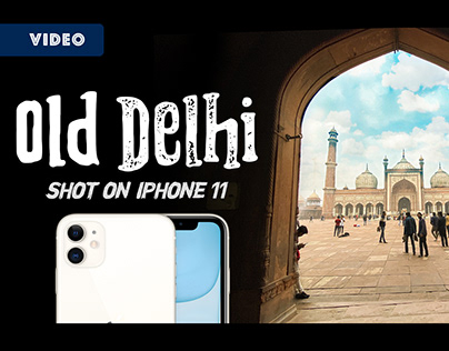 Old Delhi | Entirely Shot by iPhone 11 | Asad Khan