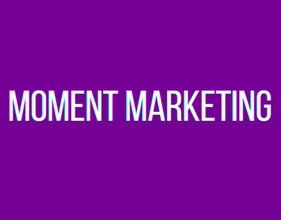 Moment Marketing