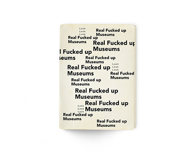 Zine of "Real Fucked up Museums"