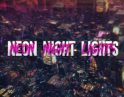 Neon Night Lights 2.10.18