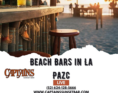 Beach Bars in La Paz: An Enjoyable moment.