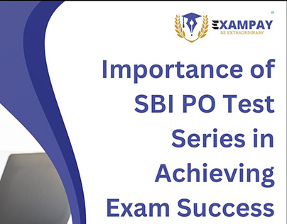 Importance of SBI PO Test Series in Exam Success