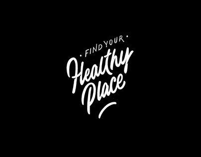Find Your Healthy Place - Custom Lettering