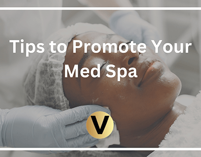Tips to Promote Your Med Spa