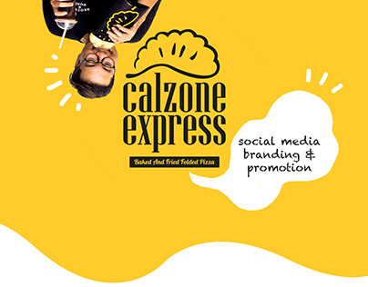 CALZONE EXPRESS SOCIAL MEDIA BRANDING AND PROMOTION