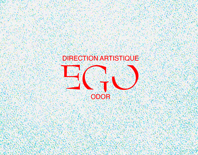Direction artistique du projet EGO de ODOR.
