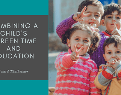 Child's Screen Time + Education | Dr. Edward Thalheimer
