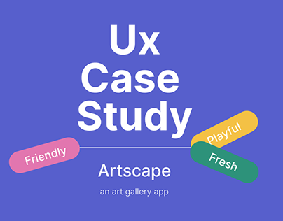 UX Case Study - Artscape