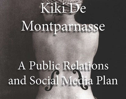 Kiki De Montparnasse: A PR and Social Media Plan
