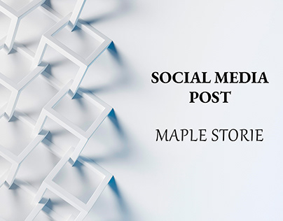Maple Storie | Furniture Brand | Social media Post