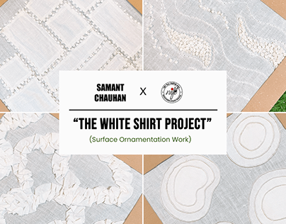 "White Shirt Project" for Samant Chauhan