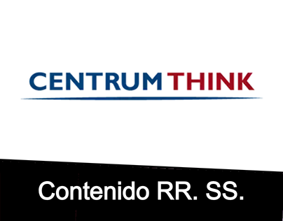 CENTRUM Think - Contenido redes sociales