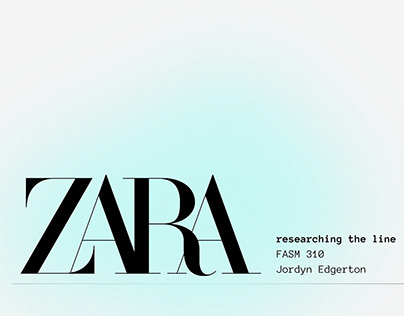 reasearching the line for ZARA