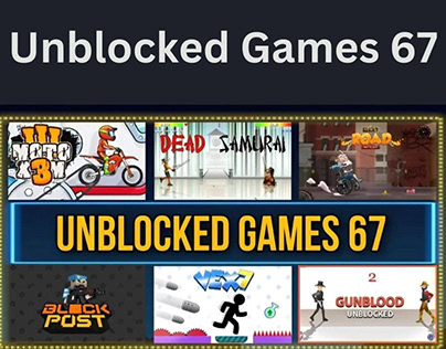 Exploring Unblocked Games 67: A Gateway