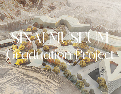 Sinai National Geological Museum " Graduation Project "