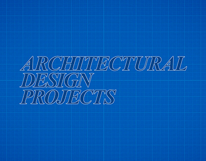 Architectural Design Projects