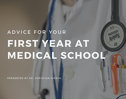 Advice for First Year at Medical School | Dr. Hirsch