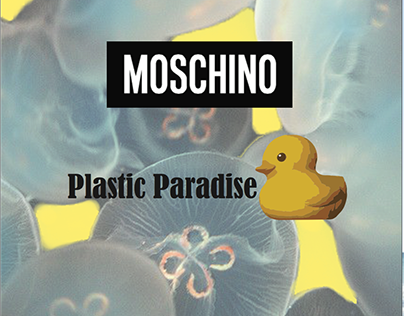 Plastic Paradise- Proget for Moschino
