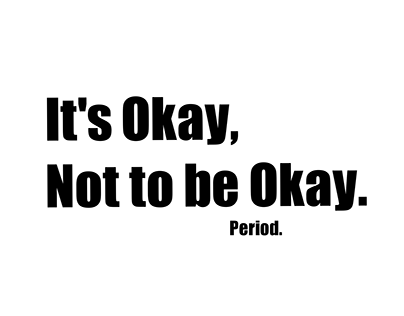 It's OK not to be OK.