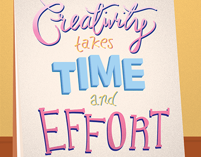 Creativity Takes Time and Effort