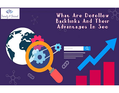 What Are Dofollow Backlinks And Their Advantages In SEO