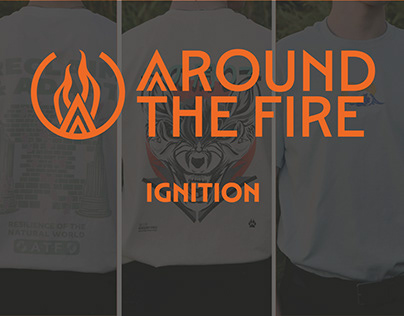 Around The Fire - Clothing Brand (pt2 - Ignition)