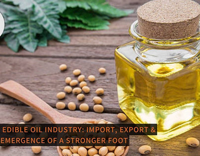 India’s Edible Oil Industry: Import, Export
