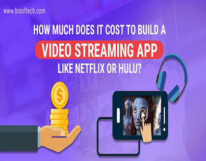 Cost of Developing a Video Streaming Service App