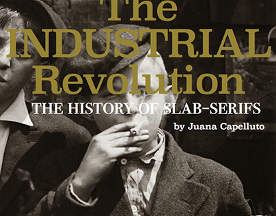 The Industrial Revolution: The History of Slab-Serifs