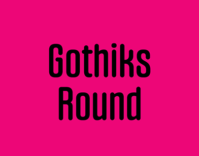 Gothiks Round