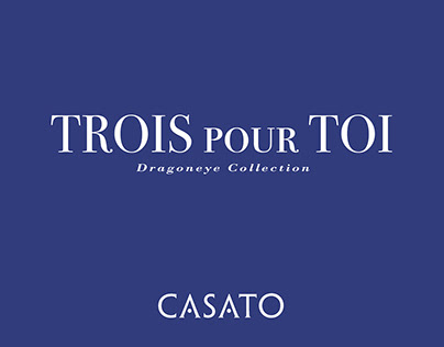 Project thumbnail - "Trois pour Toi" IED Thesis Project for Casato S.p.A