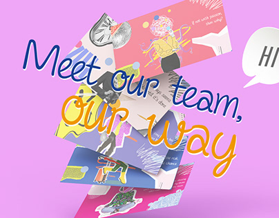 Meet our team, our way