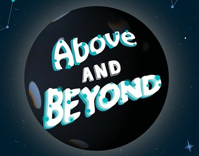 AbovE And BeyonD