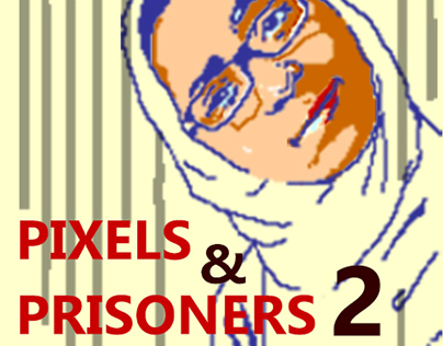 Pixels &Prisoners #2