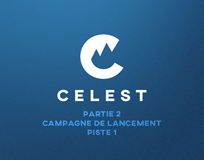 Celest (Partie 02) / Campagne de lancement / Piste 1