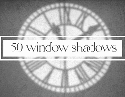 50 windows shadows