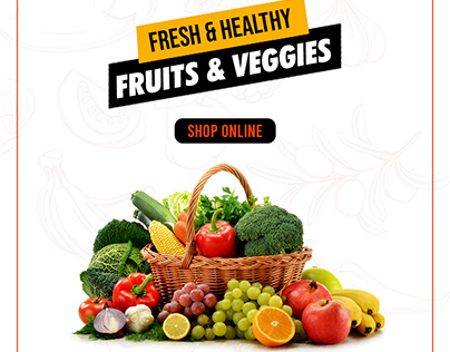 Fresh & Healthy Fruits & Veggies