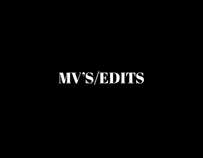 MV's/edits