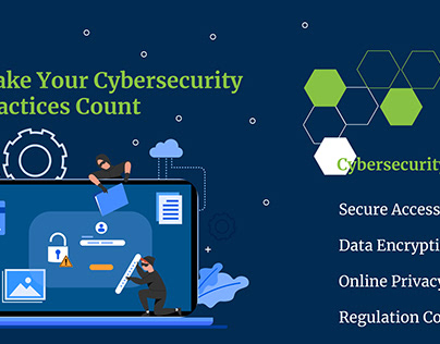 Make Your Cybersecurity Practices Count