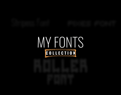 My fonts ~ Collection
