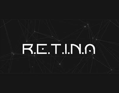 R.E.T.I.N.A | 3D Modelling & Animation