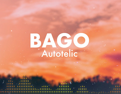 Bago by Autotelic Official Lyric Video
