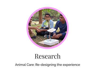 Animal Care: Re-designing the experience