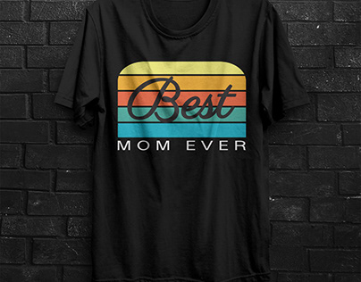 Best mom ever T-shirt Design