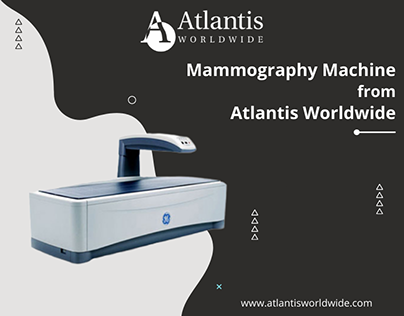 GE Mammography Machines from Atlantis Worldwide